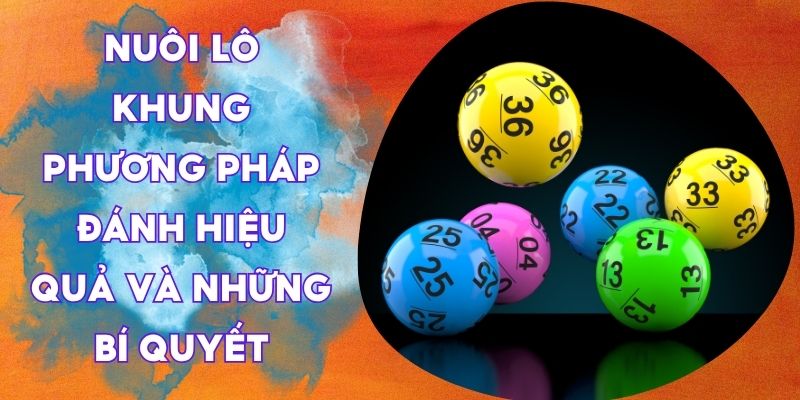 nuôi lô khung